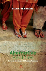 Alternative realities by nighat m Gandhi