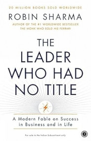 The Leader Who Had No, Robin Sharma