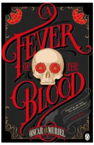 The fever blood, Oscar De Muriel