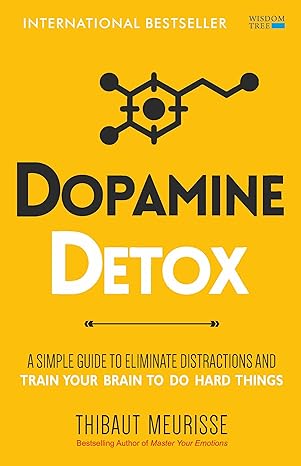 Dopamine Detox by Thibaut Meurisse