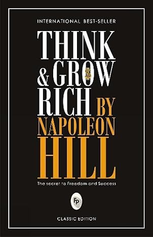 Thing & grow rich by Napoleon Hill