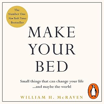 Make your bed by William H McRaven