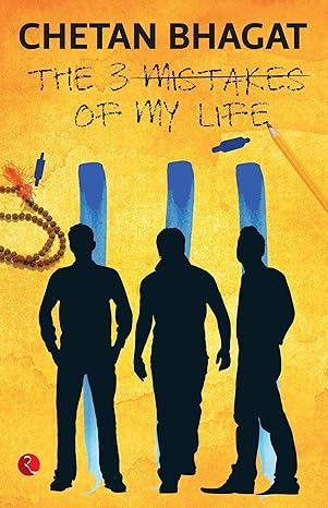3 mistakes of my life by chetan bhagat