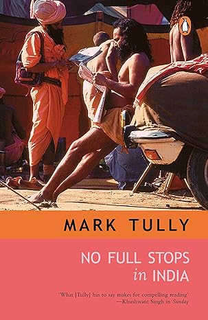 No full stop in india by mark tully