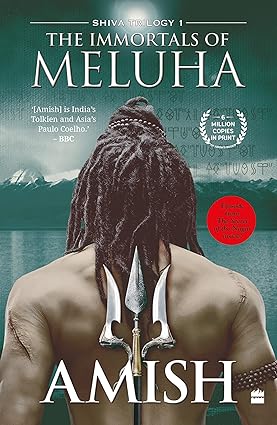 The Immortals of Meluha (Shiva Trilogy 1)
