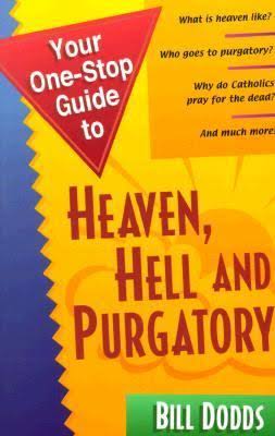 A One-Step Guide to Heaven, Hell, and Purgatory