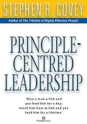 Principle Centred Leadership, Stephen R. Covey