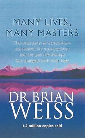 MANY LIVES, MANY MASTERS, Brian Weiss