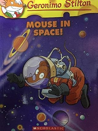 Mouse in Space - Geronimo Stilton
