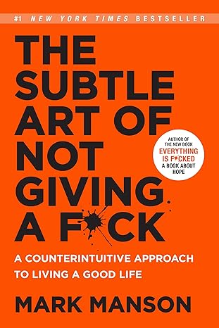 The subtle art of not giving fuck, Mark Manson