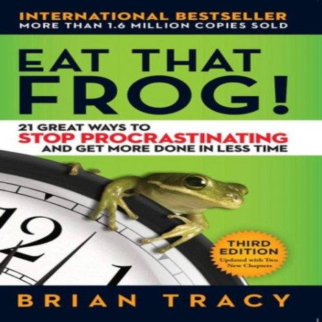 Eat the frog, Brian Tracy