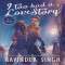 I Too Had A Love Story, Ravindra singh