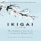 Ikigai by Hector garcia and francesc miralles