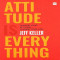Attitude is every thing by Jeff Keller