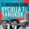 Byculla bankok by s hussain zaidi