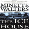 The Ice House Minette waltens