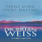 MANY LIVES, MANY MASTERS, Brian Weiss